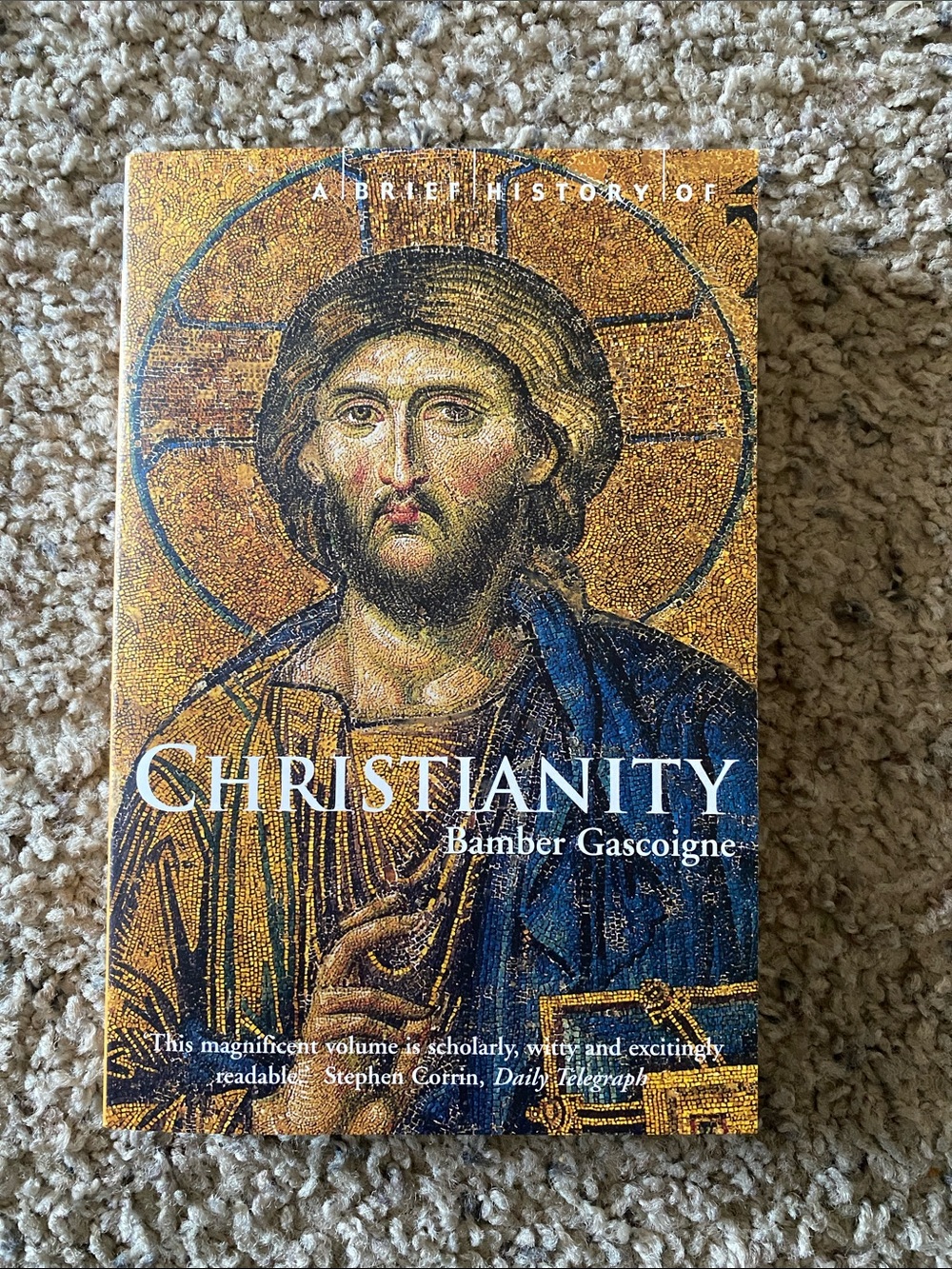 A Brief History of Christianity by Bamber Gascoigne
